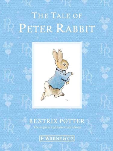 The Tale of Peter Rabbit [110th Anniversary Edition] - Beatrix Potter