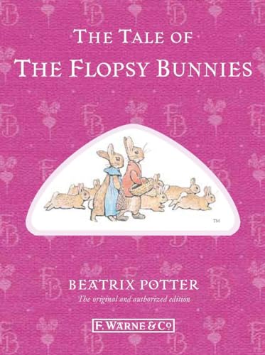 9780723267799: The Tale of The Flopsy Bunnies (Beatrix Potter Originals)