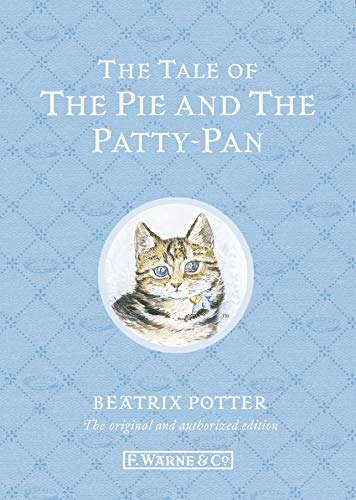 Beispielbild fr Tale Of The Pie And The Patty Pan,The (BP 1-23) by Beatrix Potter (2012-03-06) zum Verkauf von GF Books, Inc.