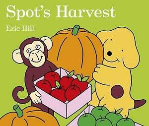 Stock image for Spot's Harvest for sale by WorldofBooks