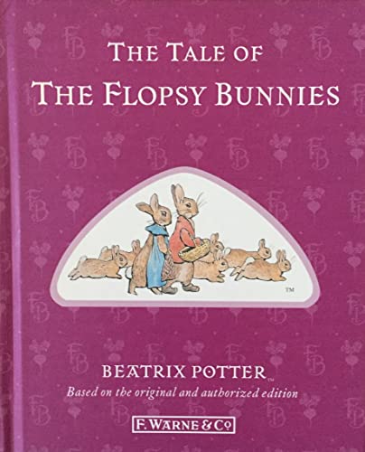 Imagen de archivo de The Tale of the Flopsy Bunnies a la venta por Wonder Book