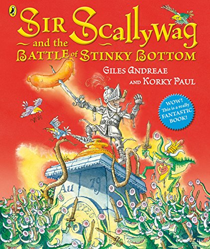 Stock image for Sir Scallywag and the Battle for Stinky Bottom for sale by AwesomeBooks