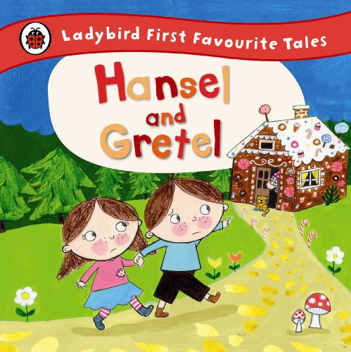 9780723270690: Hansel and Gretel: Ladybird First Favourite Tales