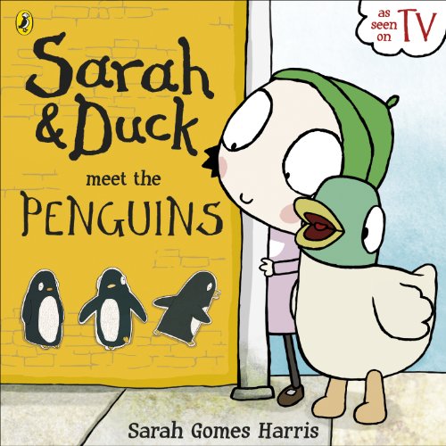 Stock image for Sarah and Duck meet the Penguins for sale by WorldofBooks