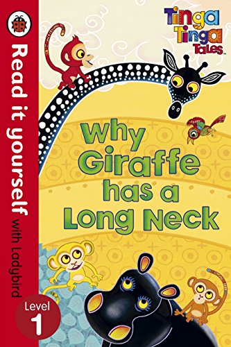 9780723273318: Tinga Tinga Tales: Why Giraffe Has a Long Neck - Read it yourself with Ladybird: Level 1