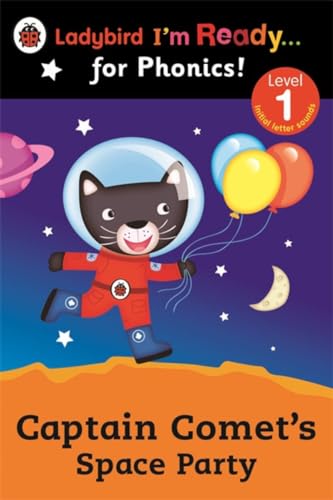 9780723275374: Captain Comet's Space Party Ladybird I'm Ready for Phonics: Level 1