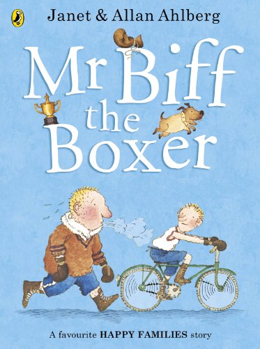 MR Biff the Boxer (Happy Families) (9780723275589) by Allan Ahlberg