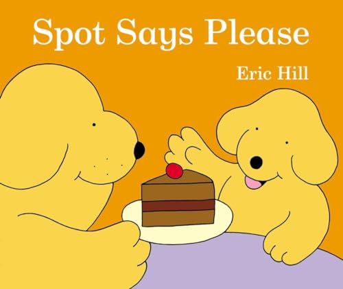 Stock image for Spot Says Please for sale by Blackwell's