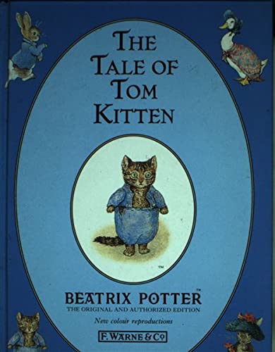 TheTale of Tom Kitten (The Original Peter Rabbit Books) (9780723280026) by By Potter/Cave/