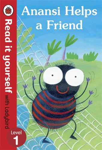 Stock image for Read It Yourself with Ladybird Anansi Helps a Friend for sale by Better World Books Ltd