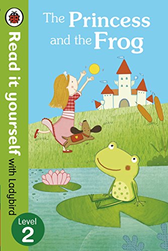 9780723280606: The Princess and the Frog - Read it yourself with Ladybird: Level 2