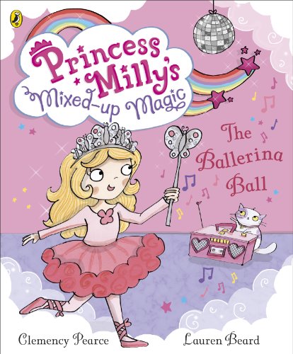 Beispielbild fr Princess Milly and the Ballerina Ball: Book 3 zum Verkauf von WorldofBooks