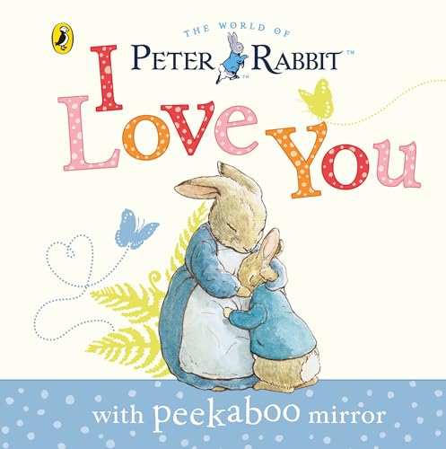 Beispielbild fr Peter Rabbit: I Love You zum Verkauf von WorldofBooks