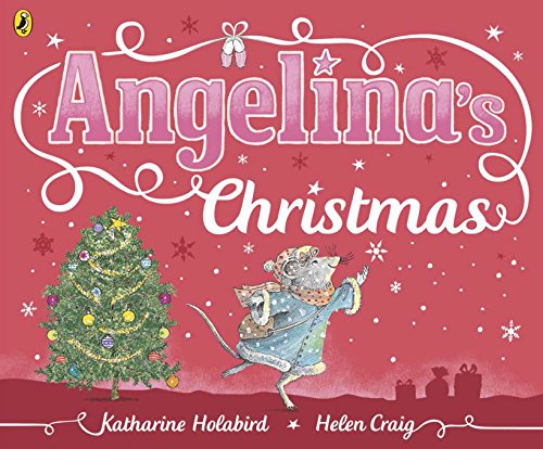 Angelina's Christmas (Angelina Ballerina) - Holabird, Katharine