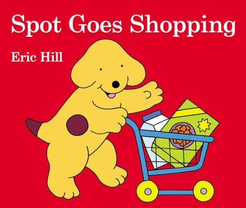 9780723289975: Spot Goes Shopping
