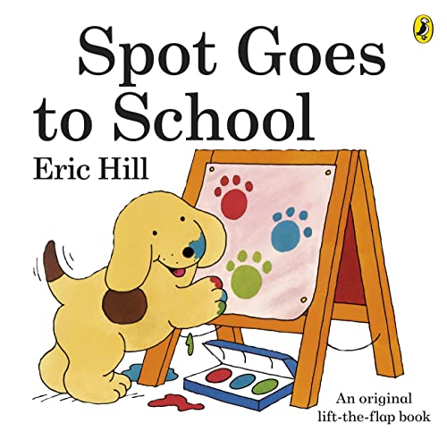 Imagen de archivo de Spot Goes To School (Lift-the-flap Book) a la venta por AwesomeBooks