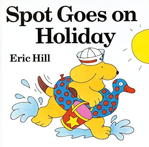 Beispielbild fr Spot Goes on Holiday zum Verkauf von Better World Books
