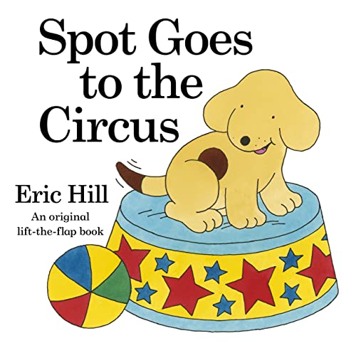 Imagen de archivo de Spot Goes To The Circus a la venta por ThriftBooks-Atlanta