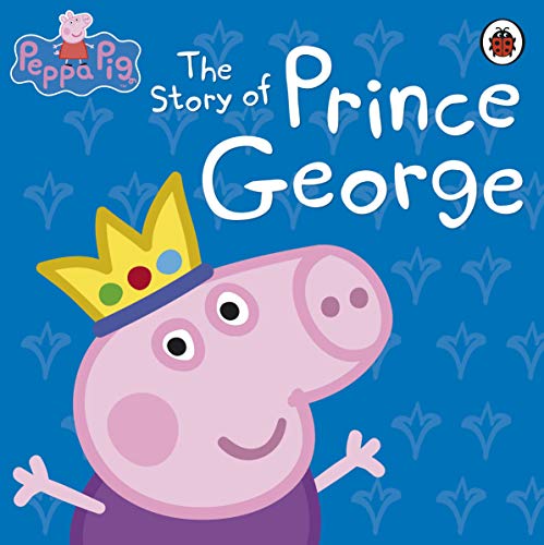 Beispielbild fr Peppa Pig: The Story of Prince George zum Verkauf von Gulf Coast Books