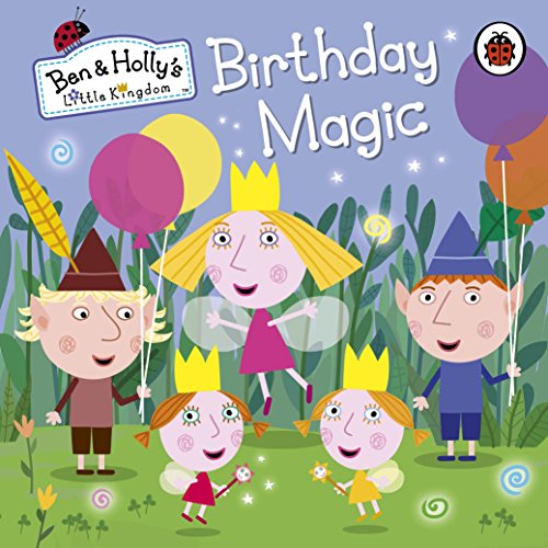 Imagen de archivo de Ben & Hollys Little Kingdom Birthday Mag a la venta por SecondSale