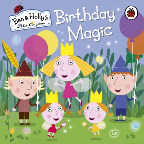 9780723293637: Ben & Hollys Little Kingdom Birthday Mag