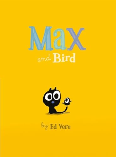 Stock image for Max and Bird for sale by Better World Books: West