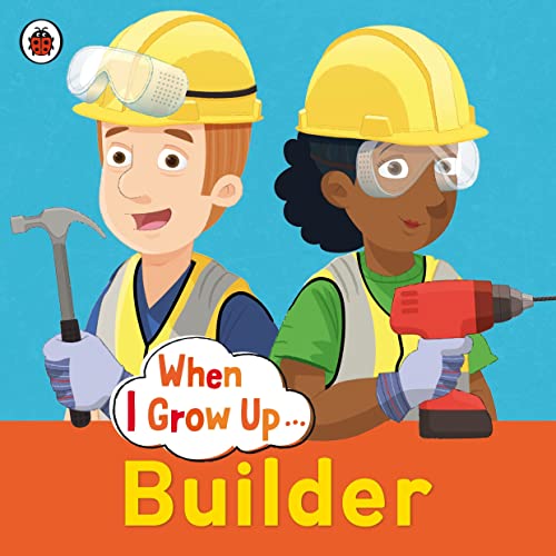 9780723294719: When I Grow Up: Builder
