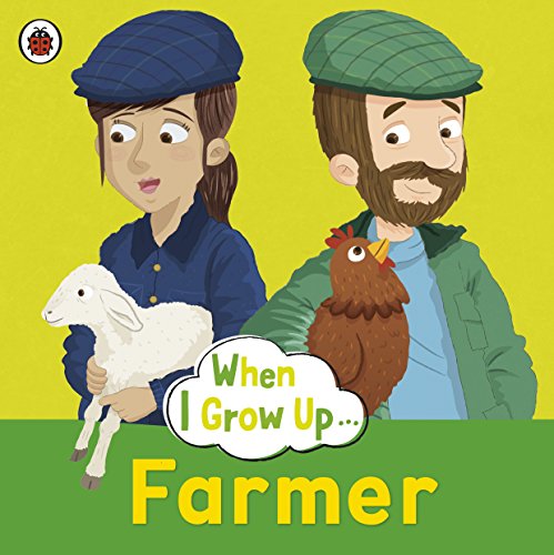 Imagen de archivo de When I Grow Up - Farmer a la venta por Better World Books