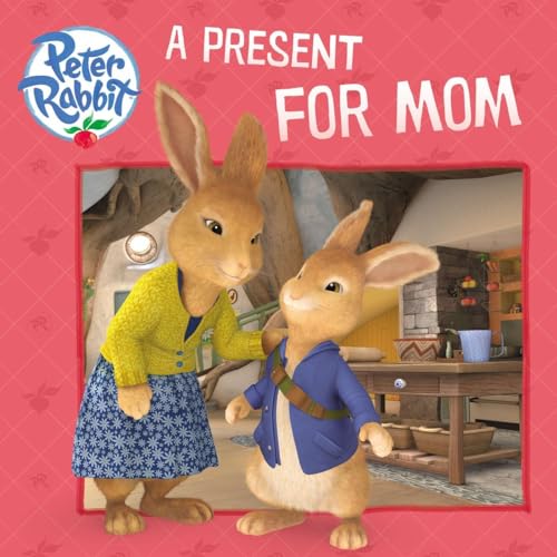 Imagen de archivo de A Present for Mom (Peter Rabbit Animation) a la venta por Gulf Coast Books