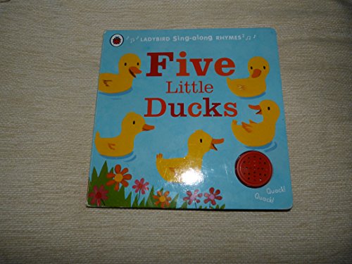 Stock image for Ladybird Sing-along Rhymes: Five Little Ducks for sale by Better World Books