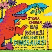 9780723296430: Stomp, Chomp, Big Roars! Here Come the Dinosaurs!