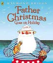 Stock image for Father Christmas Goes on Holiday for sale by WorldofBooks