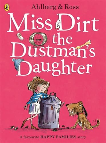 Stock image for Miss Dirt the Dustman's Daughter for sale by Blackwell's