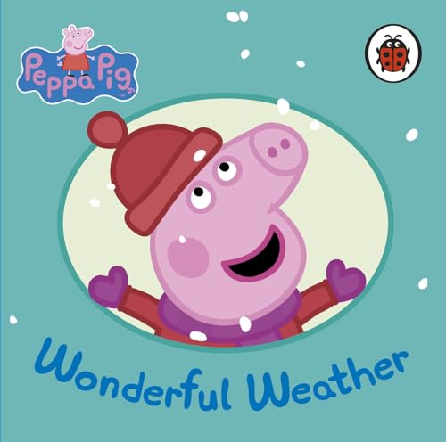 9780723298052: Peppa Pig Wonderful Weather (Board Book)