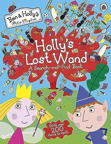 Stock image for Ben and Holly's Little Kingdom: Holly's Lost Wand - A Search-and-Find Book (Ben & Holly's Little Kingdom) for sale by WorldofBooks