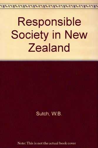 Stock image for The responsible society in New Zealand for sale by Book Express (NZ)