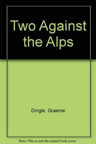 Stock image for Two Against the Alps for sale by WorldofBooks