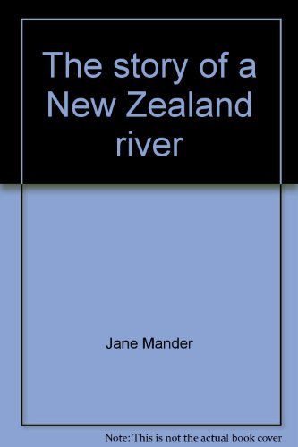 Beispielbild fr The Story Of A New Zealand River zum Verkauf von AwesomeBooks
