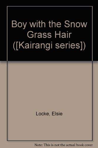 Stock image for The boy with the snowgrass hair for sale by Book Express (NZ)