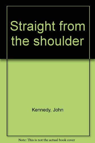 Stock image for Straight from the shoulder for sale by Book Express (NZ)