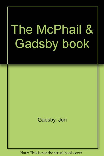 Stock image for The McPhail & Gadsby Book for sale by Books@Ruawai