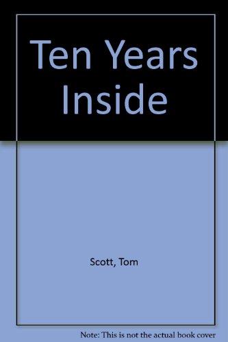Ten Years Inside (9780723307389) by Tom Scott