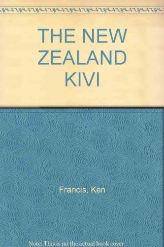 Stock image for THE NEW ZEALAND KIVI for sale by Wonder Book