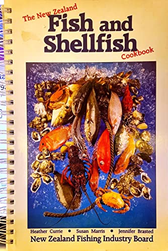 Stock image for The New Zealand Fish and Shellfish Cookbook for sale by SecondSale