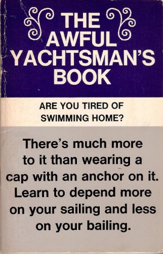 Stock image for Awful Yachtsman's Book for sale by WorldofBooks