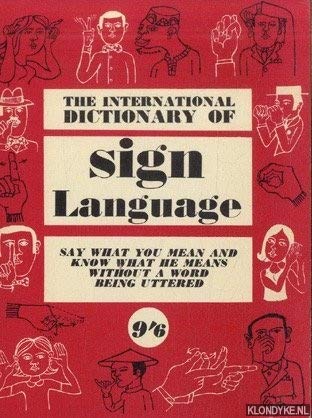 Beispielbild fr International Dictionary of Sign Language: Study of Human Behaviour zum Verkauf von WorldofBooks