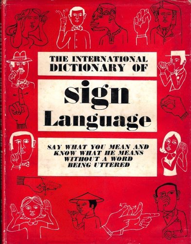 Stock image for International Dictionary of Sign Language: Study of Human Behaviour for sale by WorldofBooks