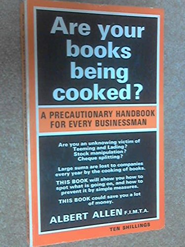 9780723401377: Are Your Books Being Cooked: A Precautionary Handbook for Every Businessman