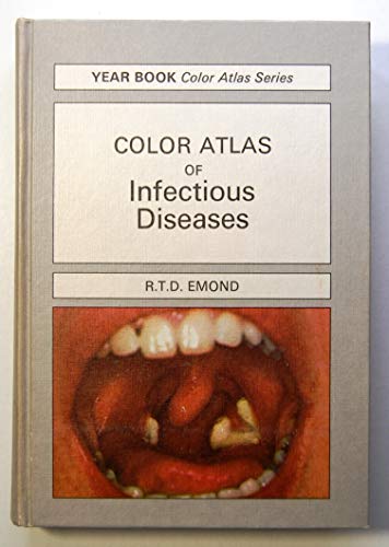 Stock image for Color Atlas of Infectious Diseases (Wolfe medical atlases) for sale by Hay-on-Wye Booksellers