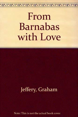 Beispielbild fr From Barnabas with Love zum Verkauf von WorldofBooks